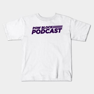 Pow Block Podcast NP 2024 Logo (Purple) Kids T-Shirt